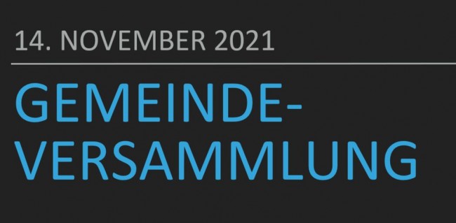 Gemeindeversammlung am 14.11.21